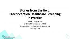 Stories from the field Preconception Healthcare Screening in