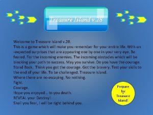 Treasure Island v 28 Welcome to Treasure Island