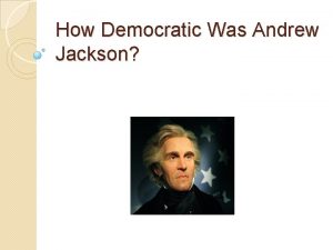 How Democratic Was Andrew Jackson Election of 1824