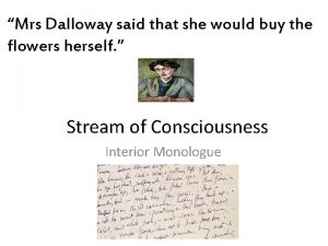 Mrs Dalloway said that she would buy the