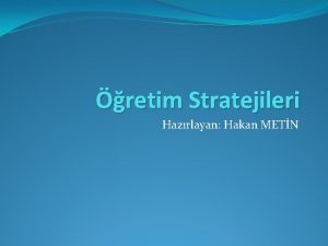 retim Stratejileri Hazrlayan Hakan METN Zihinsel problemi olan