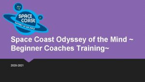 Space Coast Odyssey of the Mind Beginner Coaches