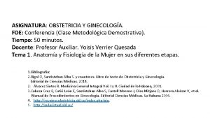 ASIGNATURA OBSTETRICIA Y GINECOLOGA FOE Conferencia Clase Metodolgica