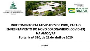 SUPERINTENDNCIA ADJUNTA DE PLANEJAMENTO E DESENVOLVIMENTO REGIONAL INVESTIMENTO