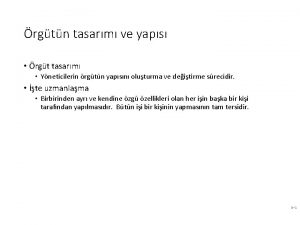 rgtn tasarm ve yaps rgt tasarm Yneticilerin rgtn