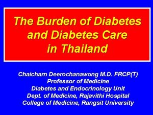 The Burden of Diabetes and Diabetes Care in