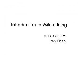 Introduction to Wiki editing SUSTC IGEM Pan Yidan