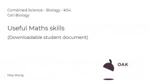 Combined Science Biology KS 4 Cell Biology Useful