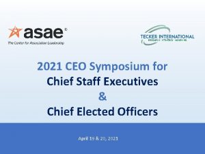 2021 CEO Symposium for Chief Staff Executives Chief