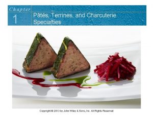 Chapter 1 3 Pts Terrines and Charcuterie Specialties