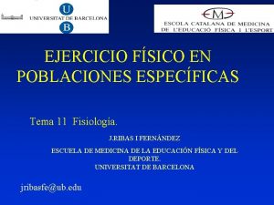 EJERCICIO FSICO EN POBLACIONES ESPECFICAS Tema 11 Fisiologa