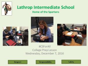 Lathrop Intermediate School Home of the Spartans CSFor