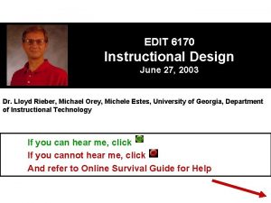 EDIT 6170 Instructional Design June 27 2003 Dr