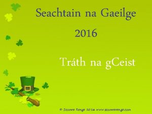 Seachtain na Gaeilge 2016 Trth na g Ceist