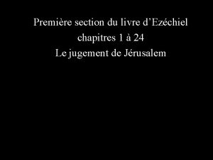 Premire section du livre dEzchiel chapitres 1 24