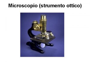 Microscopio strumento ottico Potere risolutivo Locchio umano ha