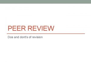 PEER REVIEW Dos and donts of revision Phenomenology