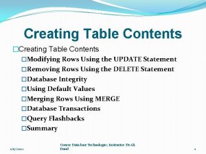 Creating Table Contents Modifying Rows Using the UPDATE