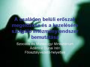 A csaldon belli erszak megelzse s a kezelsre