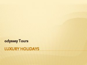 odyssey Tours LUXURY HOLIDAYS Egyptian odyssey Ltd INTRODUCTION