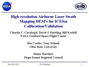 Highresolution Airborne Laser Swath Mapping DEMs for ICESat