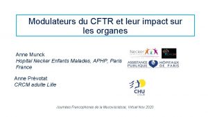 Modulateurs du CFTR et leur impact sur les