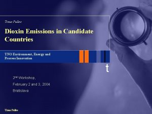 Tinus Pulles Dioxin Emissions in Candidate Countries TNO