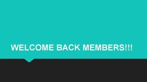 WELCOME BACK MEMBERS GET CONNECTS WEBSITE REMIND Text