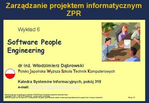 Zarzdzanie projektem informatycznym ZPR Wykad 6 Software People