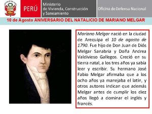 10 de Agosto ANIVERSARIO DEL NATALICIO DE MARIANO