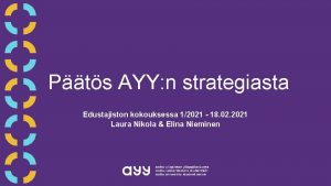 Pts AYY n strategiasta Edustajiston kokouksessa 12021 18