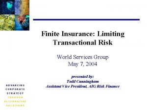 Finite Insurance Limiting Transactional Risk World Services Group