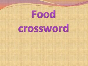 Food crossword This is my favourite food 1