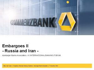 Embargoes II Russia and Iran Azerbaijan Banks Association