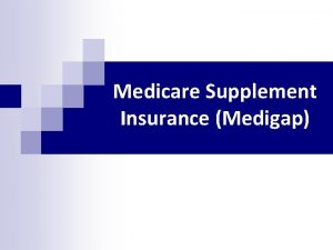 Medicare Supplement Insurance Medigap Review Medicare n 4