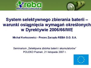 System selektywnego zbierania baterii warunki osignicia wymaga okrelonych