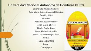 Universidad Nacional Autnoma de Honduras CURC Licenciada Mariela