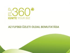 AZ FLP 360 ZLETI OLDAL BEMUTATSA BEVEZETS Mi