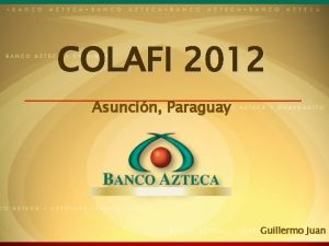 COLAFI 2012 Asuncin Paraguay Guillermo Juan 1 COLAFI