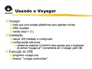 Usando o Voyager z Voyager y mais que