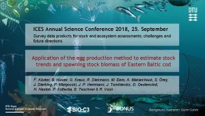 ICES Annual Science Conference 2018 25 September Survey