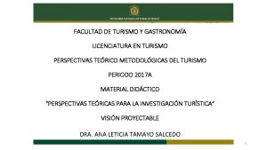 FACULTAD DE TURISMO Y GASTRONOMA LICENCIATURA EN TURISMO