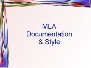 MLA Documentation Style Formal MLA Format 1 Header