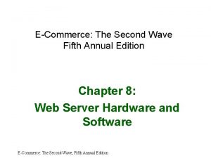 ECommerce The Second Wave Fifth Annual Edition Chapter