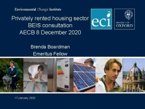 Environmental Change Institute Privately rented housing sector BEIS