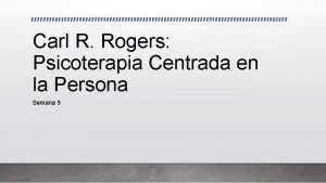 Carl R Rogers Psicoterapia Centrada en la Persona