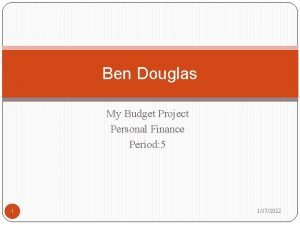 Ben Douglas My Budget Project Personal Finance Period