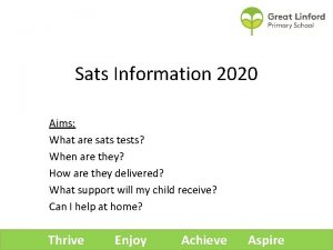 Sats Information 2020 Aims What are sats tests