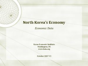 North Koreas Economy Economic Data Korea Economic Institute
