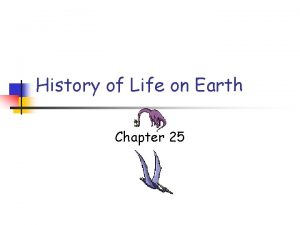 History of Life on Earth Chapter 25 Macroevolution